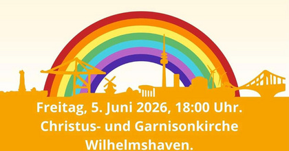 „Siehe, ich mache alles neu!“ – CSD-Gottesdienst am 5. Juni 2026 in der Christus- und Garnisonkirche Wilhelmshaven